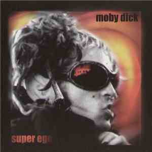 Moby Dick  - Super Ego download flac mp3