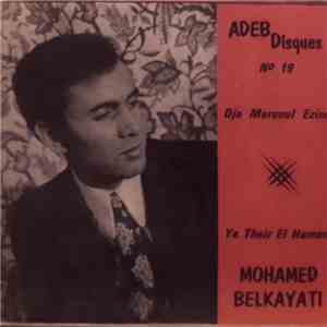 Mohamed Belkayati - Dja Mersoul Ezine / Ya Their El Hamem download flac mp3