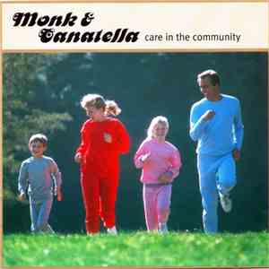 Monk & Canatella - Care In The Community download flac mp3