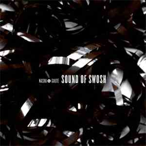Nasra & Gaute - Sound Of Swosh download flac mp3