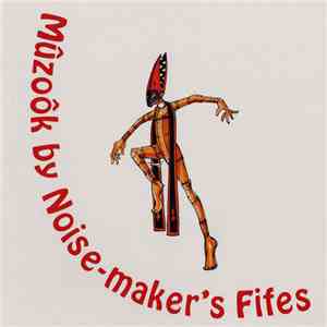 Noise-Maker's Fifes - Mûzoôk download flac mp3