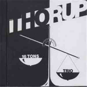 Peter Thorup - 16 Tons Trio download flac mp3