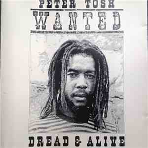 Peter Tosh - Wanted Dread & Alive download flac mp3