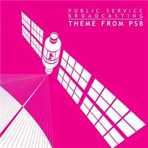 Public Service Broadcasting - Theme From PSB download flac mp3