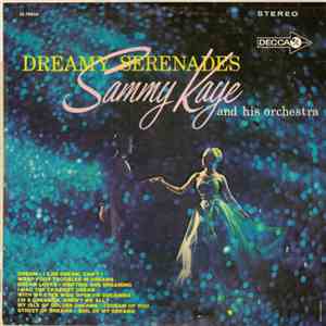 Sammy Kaye And His Orchestra - Dreamy Serenades download flac mp3