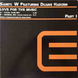 Sandy W - Love For The Music (Part 1) download flac mp3