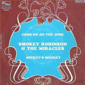 Smokey Robinson & The Miracles - Come On Do The Jerk / Mickey's Monkey download flac mp3