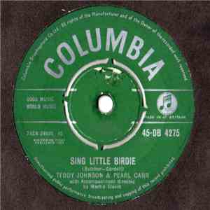 Teddy Johnson & Pearl Carr - Sing Little Birdie flac mp3 download
