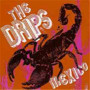 The Drips - Mexico download flac mp3