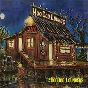 The HooDoo Loungers - Hoodoo Lounge download flac mp3