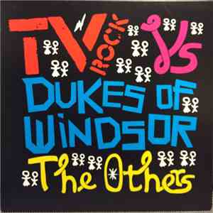 TV Rock vs. Dukes Of Windsor - The Others download flac mp3