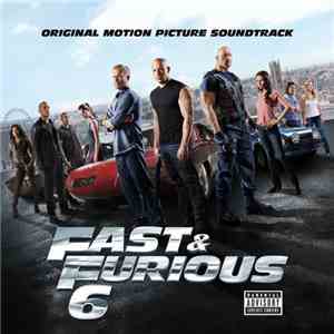 Various - Fast & Furious 6 (Original Motion Picture Soundtrack) flac mp3 download