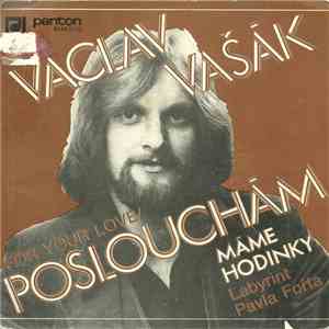 Václav Vašák - Poslouchám (For Your Love) / Máme Hodinky download flac mp3