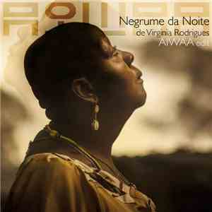 Virginia Rodrigues - Negrume da Noite (AIWAA Edit) download flac mp3