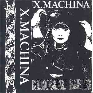 X-Machina - Kerosene Babies download flac mp3