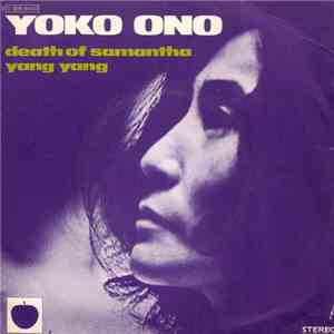 Yoko Ono - Death Of Samantha / Yang Yang download flac mp3