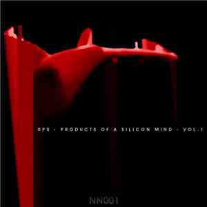 0p0 - Products Of A Silicon Mind Vol. 1 download flac mp3
