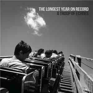 A Troop Of Echoes - The Longest Year On Record download flac mp3