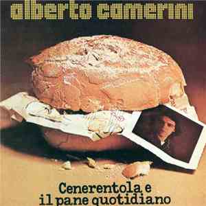 Alberto Camerini - Cenerentola E Il Pane Quotidiano download flac mp3