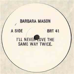 Barbara Mason - I'll Never Love The Same Way Twice download flac mp3
