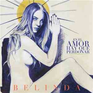 Belinda - En El Amor Hay Que Perdonar download flac mp3