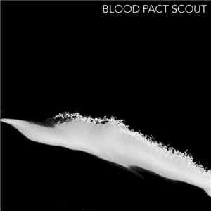 Blood Pact Scout - Blood Pact Scout download flac mp3