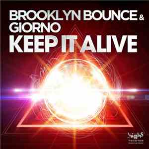 Brooklyn Bounce & Giorno - Keep It Alive download flac mp3