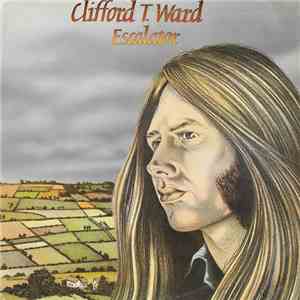 Clifford T. Ward - Escalator download flac mp3
