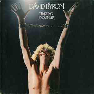 David Byron - Take No Prisoners download flac mp3