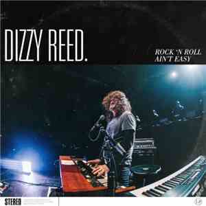 Dizzy Reed - Rock 'N Roll Ain't Easy download flac mp3