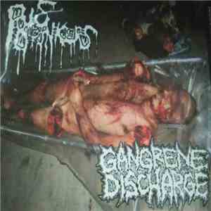 Gangrene Discharge / Pus Drinkers - Gangrene Discharge / Pus Drinkers download flac mp3