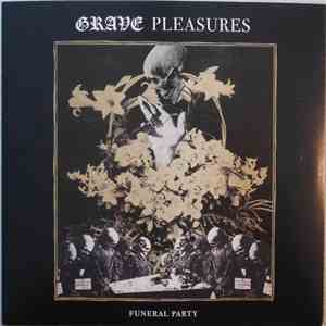 Grave Pleasures - Funeral Party download flac mp3