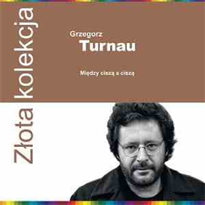 Grzegorz Turnau - Między Ciszą A Ciszą download flac mp3