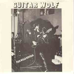 Guitar Wolf - The Wild Guitar download flac mp3