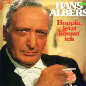 Hans Albers - Hoppla, Jetzt Komm' Ich download flac mp3