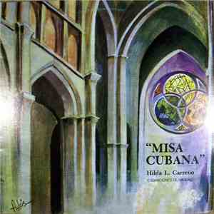 Hilda L Carreño Y, Canciones De Navidad - Misa Cubana download flac mp3