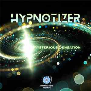 Hypnotizer  - Mysterious Sensation download flac mp3