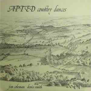 Jim Coleman  And Denis Smith  - Apted Country Dances download flac mp3