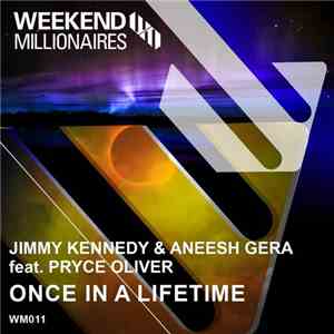 Jimmy Kennedy & Aneesh Gera Feat. Pryce Oliver - Once In A Lifetime flac mp3 download