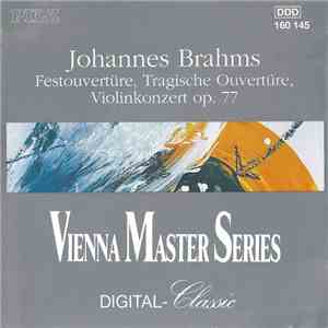 Johannes Brahms - Festouverüre / Tragische Ouvertüre / Violinkonzert Op. 77 download flac mp3