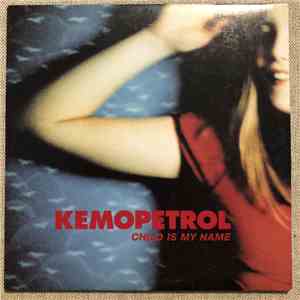 Kemopetrol - Child Is My Name flac mp3 download