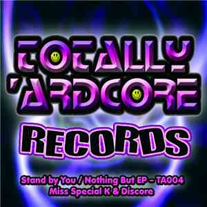 Miss Special K & Discore  - Stand By You / Nothing But EP download flac mp3