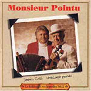Monsieur Pointu, Denis Côté - Folklore Et Ses Légendes Vol. 2 download flac mp3