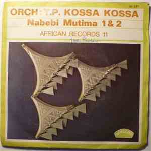 Orchestre T.P. Kossa Kossa - Nabebi Mutima 1 & 2 download flac mp3