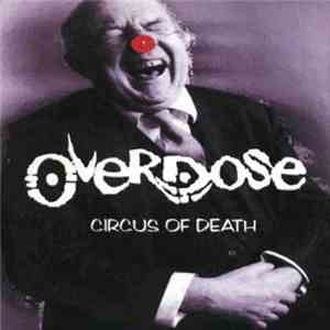 Overdose  - Circus Of Death download flac mp3