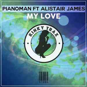 Pianoman Ft Alistair James  - My Love download flac mp3