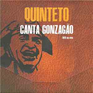Quinteto Violado - Quinteto Canta Gonzagão (DVD Ao Vivo) download flac mp3