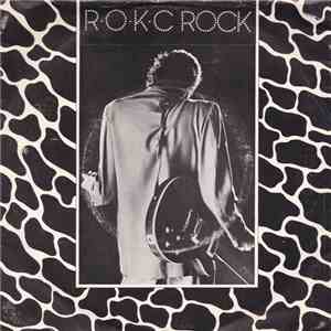 R. O'Casey / The R. O'Casey Rokc Band - R.O.K.C Rock download flac mp3