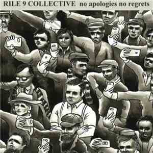 Rile 9 Collective - No Apologies No Regrets download flac mp3