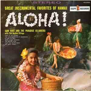 Sam Koki And The Paradise Islanders With The Waikiki Strings - Aloha! download flac mp3